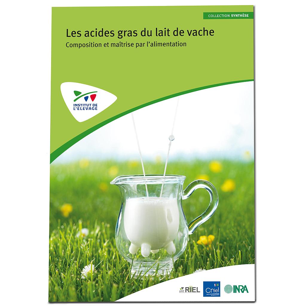 Les acides gras du lait de vache : composition et maîtrise par l'alimentation