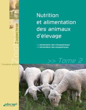 Nutrition et alimentation des animaux d'élevage - Tome 2
