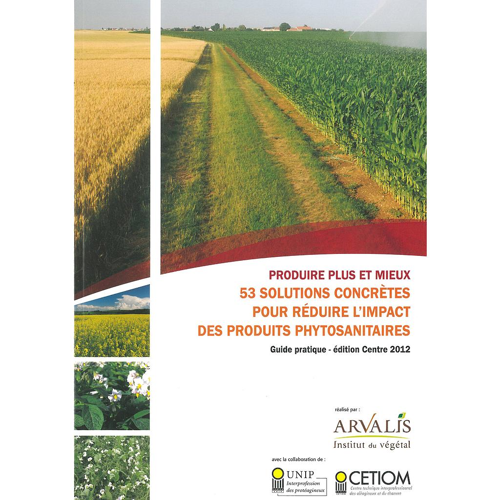 53 solutions concrètes pour réduire l'impact des produits phytosanitaires – Édition Centre