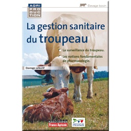 [T1945] La gestion sanitaire du troupeau