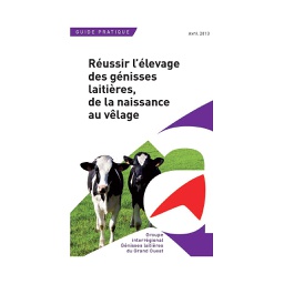 [T1987] Réussir l'élevage des génisses laitières, de la naissance au vêlage