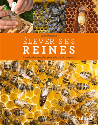 [A031] Élever ses reines : 3 méthodes simples pour réussir à coup sûr