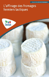 [T2145] L'affinage des fromages laitiers lactiques
