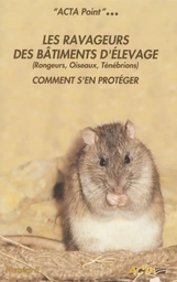 [B614] ACTA Point n° 5 : Les ravageurs des bâtiments d'élevage (rongeurs, oiseaux, ténébrions). Comment s'en protéger ?