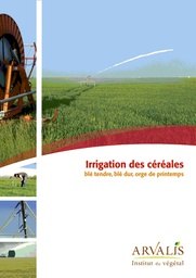 [B655] Irrigation des céréales : blé tendre, blé dur, orge de printemps