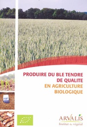 [B659] Produire du blé tendre de qualité en agriculture biologique